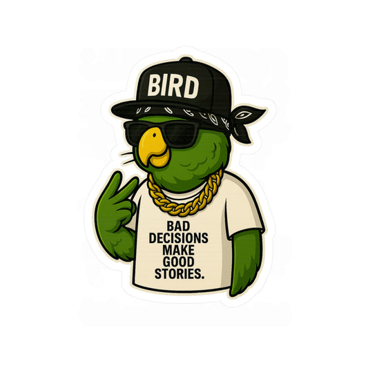 Bad Decisions Make Good Stories